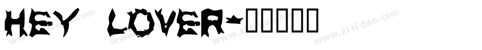 Hey Lover字体转换